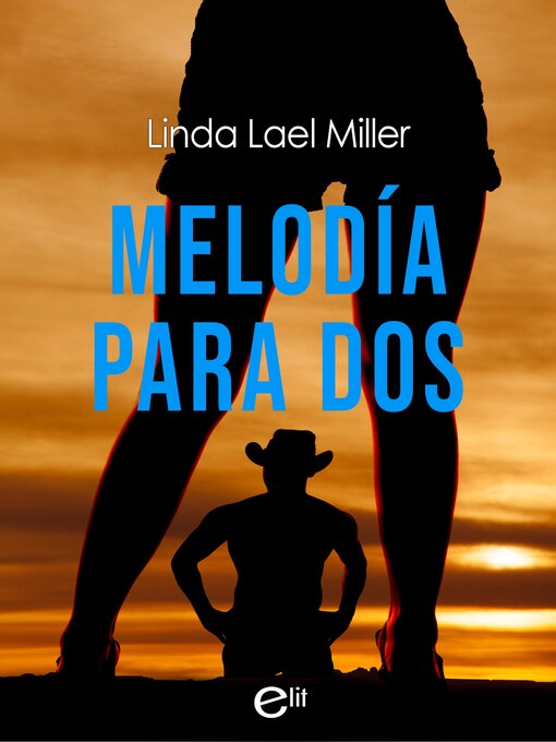 Title details for Melodía para dos by Linda Lael Miller - Available